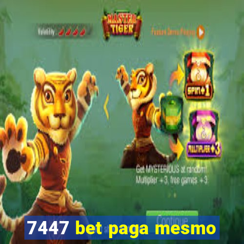 7447 bet paga mesmo